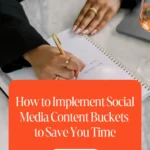 How to Implement Social Media Content Buckets to Save You Time 1 How to Implement Social Media Content Buckets to Save You Time