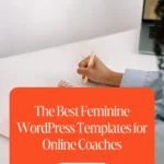 The Best Feminine WordPress Templates for Online Coaches 1 The Best Feminine WordPress Templates for Online Coaches