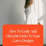 How To Easily Add Clickable Links To Your Canva Designs 1 How To Easily Add Clickable Links To Your Canva Designs