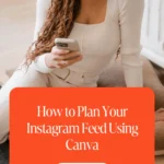 How to Plan Your Instagram Feed Using Canva 1 How to Plan Your Instagram Feed Using Canva