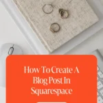 How To Create A Blog Post In Squarespace 1 How To Create A Blog Post In Squarespace