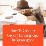 How To Create A Custom Landing Page In Squarespace 1 How To Create A Custom Landing Page In Squarespace