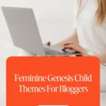 Feminine Genesis Child Themes For Bloggers 1 Feminine Genesis Child Themes For Bloggers