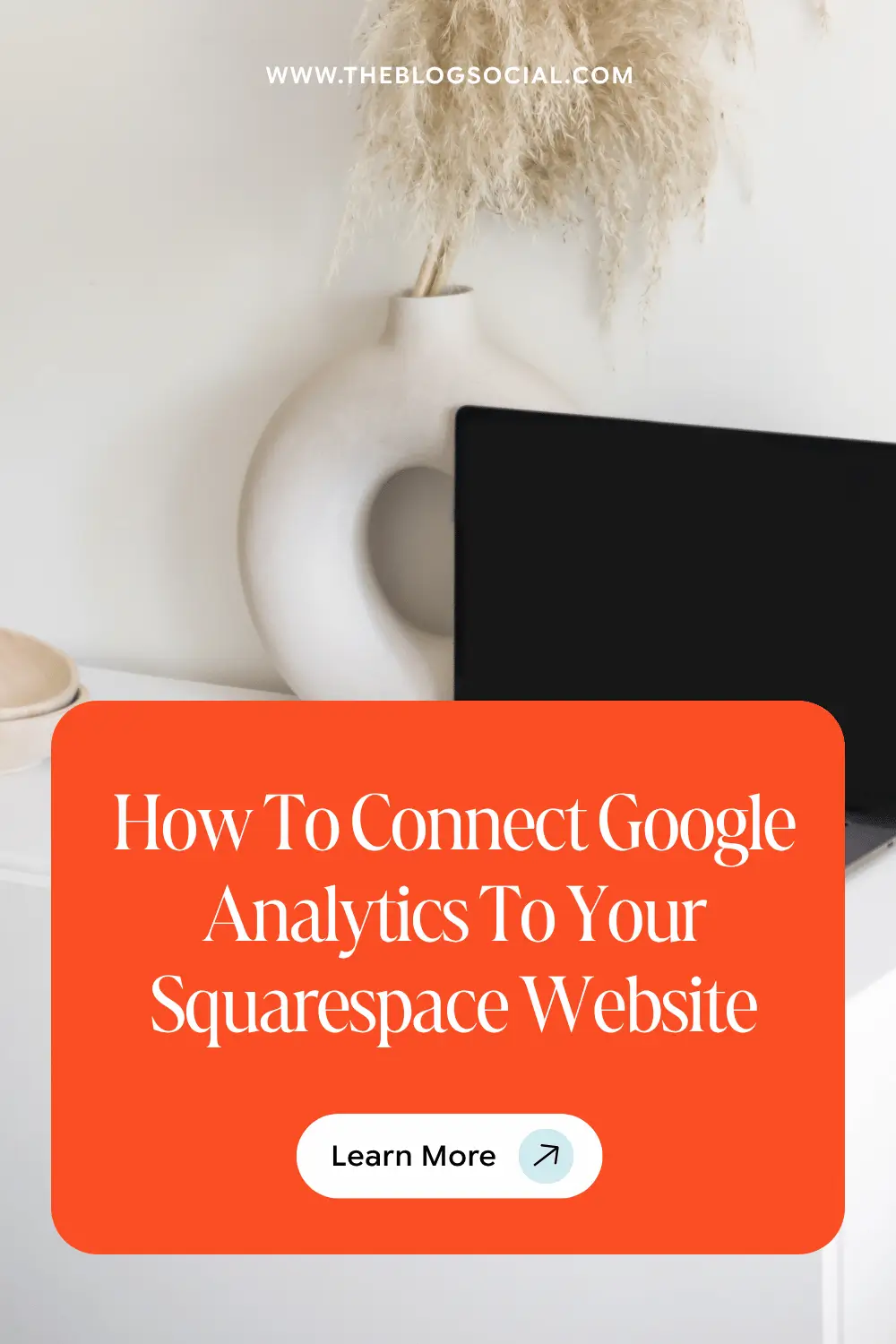 How To Connect Google Analytics To Your Squarespace Website 2 How To Connect Google Analytics To Your Squarespace Website
