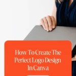 How To Create The Perfect Logo Design In Canva 1 How To Create The Perfect Logo Design In Canva