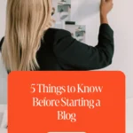 5 Things to Know Before Starting a Blog 1 5 Things to Know Before Starting a Blog