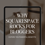 10 benefits of using squarespace for your blog 3