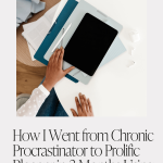 Discover my journey from chronic procrastinator to productive blogger in just 3 months! Unearth the 9 transformational blogging tips and productivity hacks I used to optimize my time. Swipe right for productivity tips for bloggers and impressive time-saving tactics. Ready to become a prolific blogger? Click the link to get the full scoop!