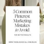 5 Common Pinterest Marketing Mistakes to Avoid