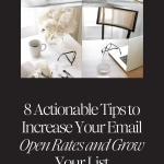 8 Actionable Tips to Increase Your Email Open Rates and Grow Your List