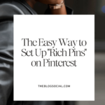 The Easy Way to Set Up Rich Pins on Pinterest