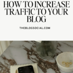 Blogging for Beginners_ How to Increase Traffic to Your Blog