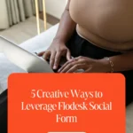 5 Creative Ways to Leverage Flodesk Social Form