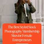 The Best Styled Stock Photography Membership Sites for Female Entrepreneurs 1 The Best Styled Stock Photography Membership Sites for Female Entrepreneurs
