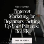 Pinterest Marketing for Beginners - Setting Up Your Pinterest Boards