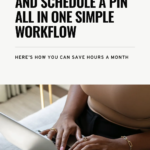 Create, Upload, and Schedule a Pin All in One Simple Workflow
