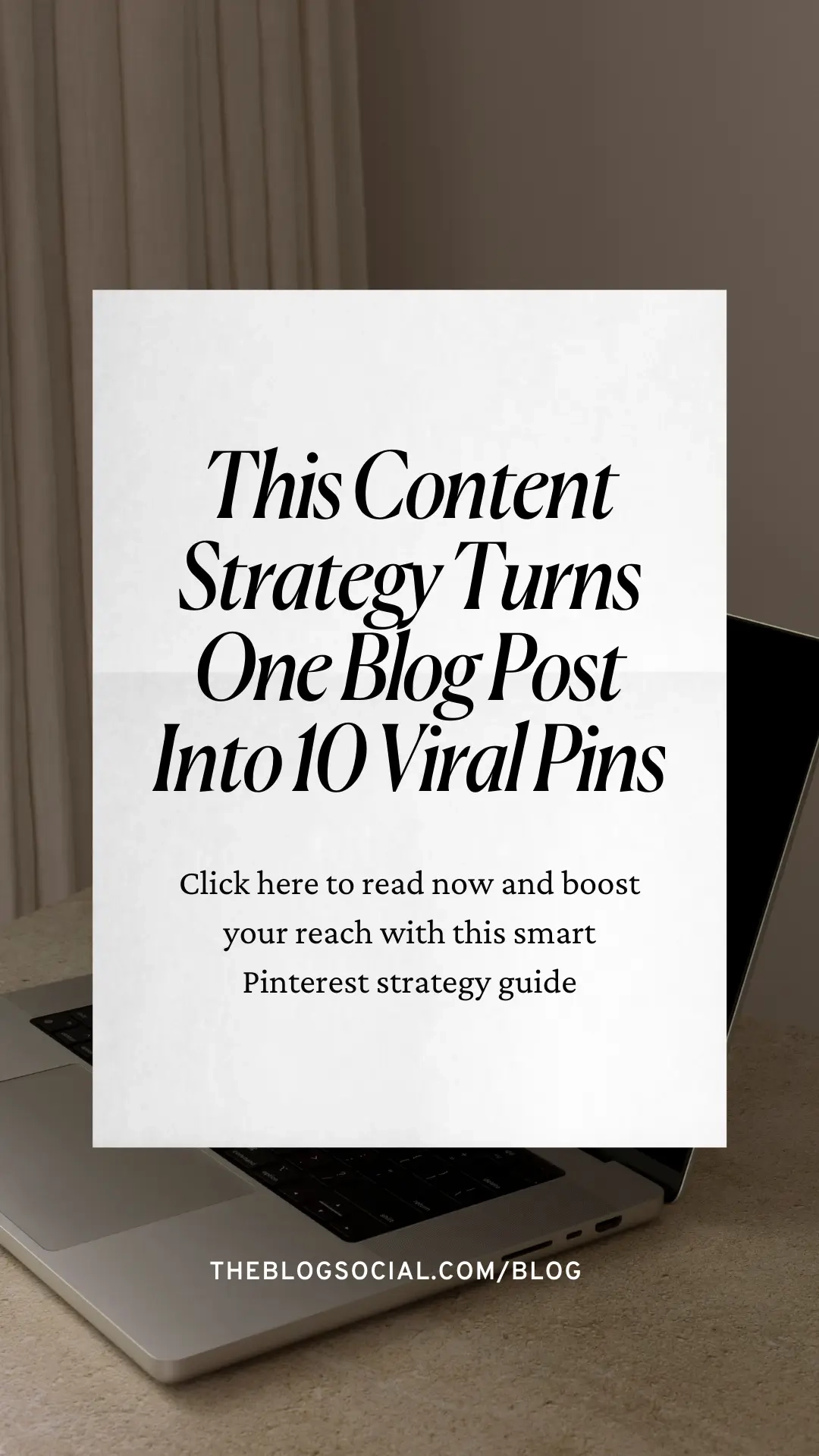This Content Strategy Turns One Blog Post Into 10 Viral Pins