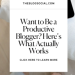 Want to Be a Productive Blogger_ Here’s What Actually Works