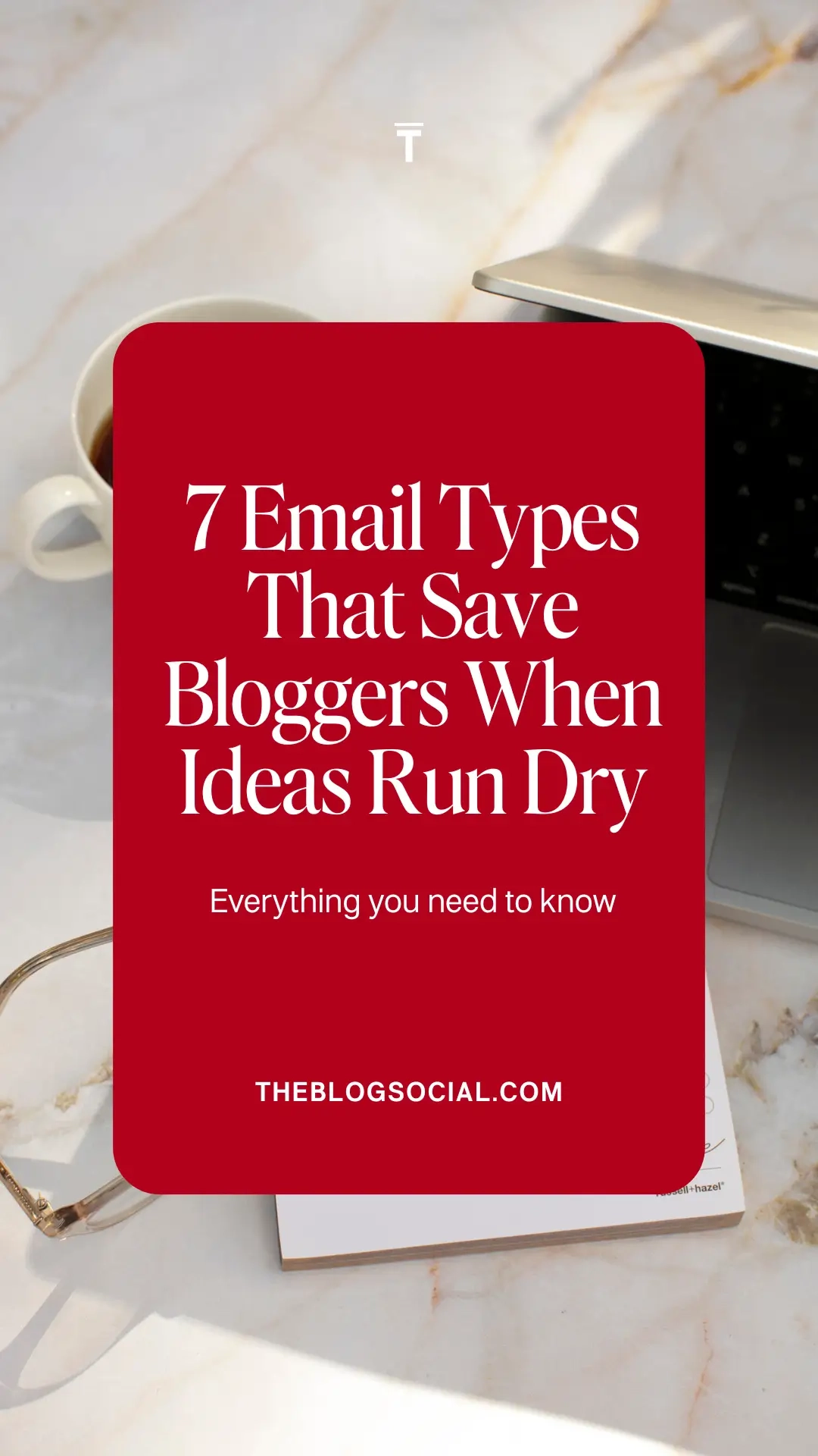 7 Email Types That Save Bloggers When Ideas Run Dry