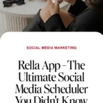 Rella App - The Ultimate Social Media Scheduler You Didn't Know You Needed