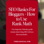 SEO Basics For Bloggers + How To Use Rank Math