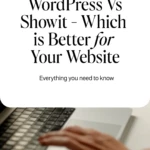 WordPress Vs Showit - Which is Better for Your Website
