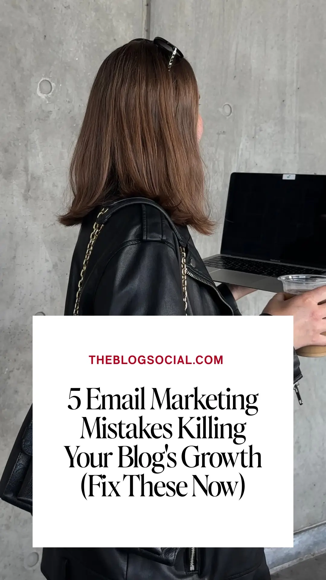 5 Email Marketing Mistakes Killing Your Blog's Growth (Fix These Now)