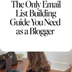 The Only Email List Building Guide You Need as a Blogger