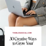 30 Creative Ways to Grow an Email List as a Blogger