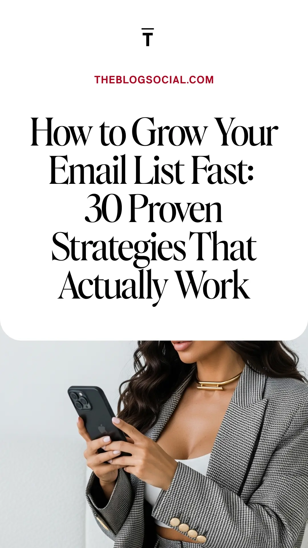How to Grow Your Email List Fast_ 30 Proven Strategies That Actually Work