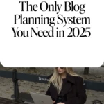 The Only Blog Planning System You Need in 2025