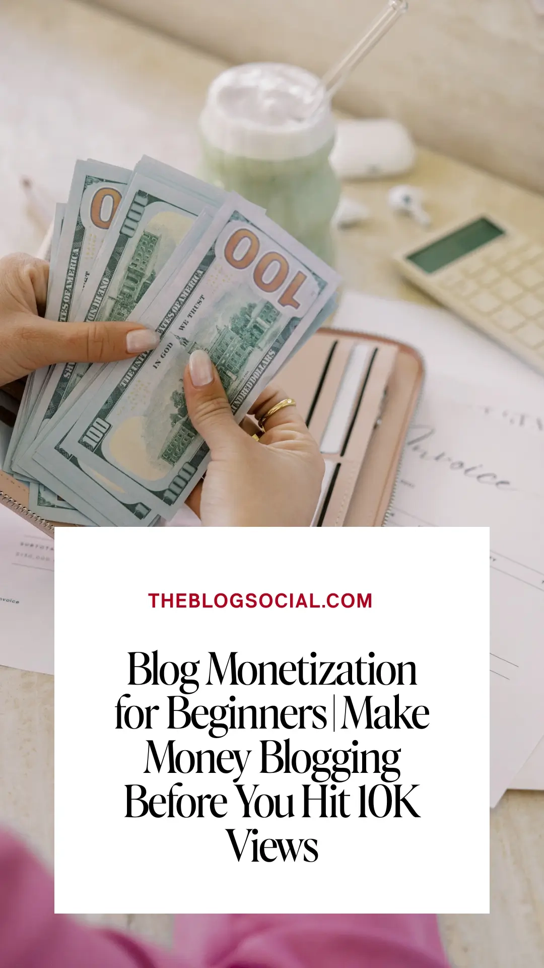 Blog Monetization for Beginners _ Make Money Blogging Before You Hit 10K Views