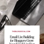 Email List Building for Bloggers_ Grow Your Email List Fast