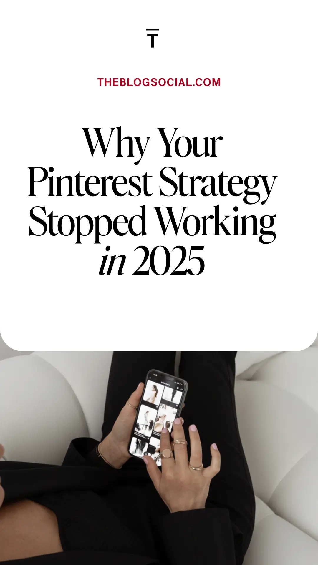 Why Your Pinterest Strategy Stopped Working in 2025