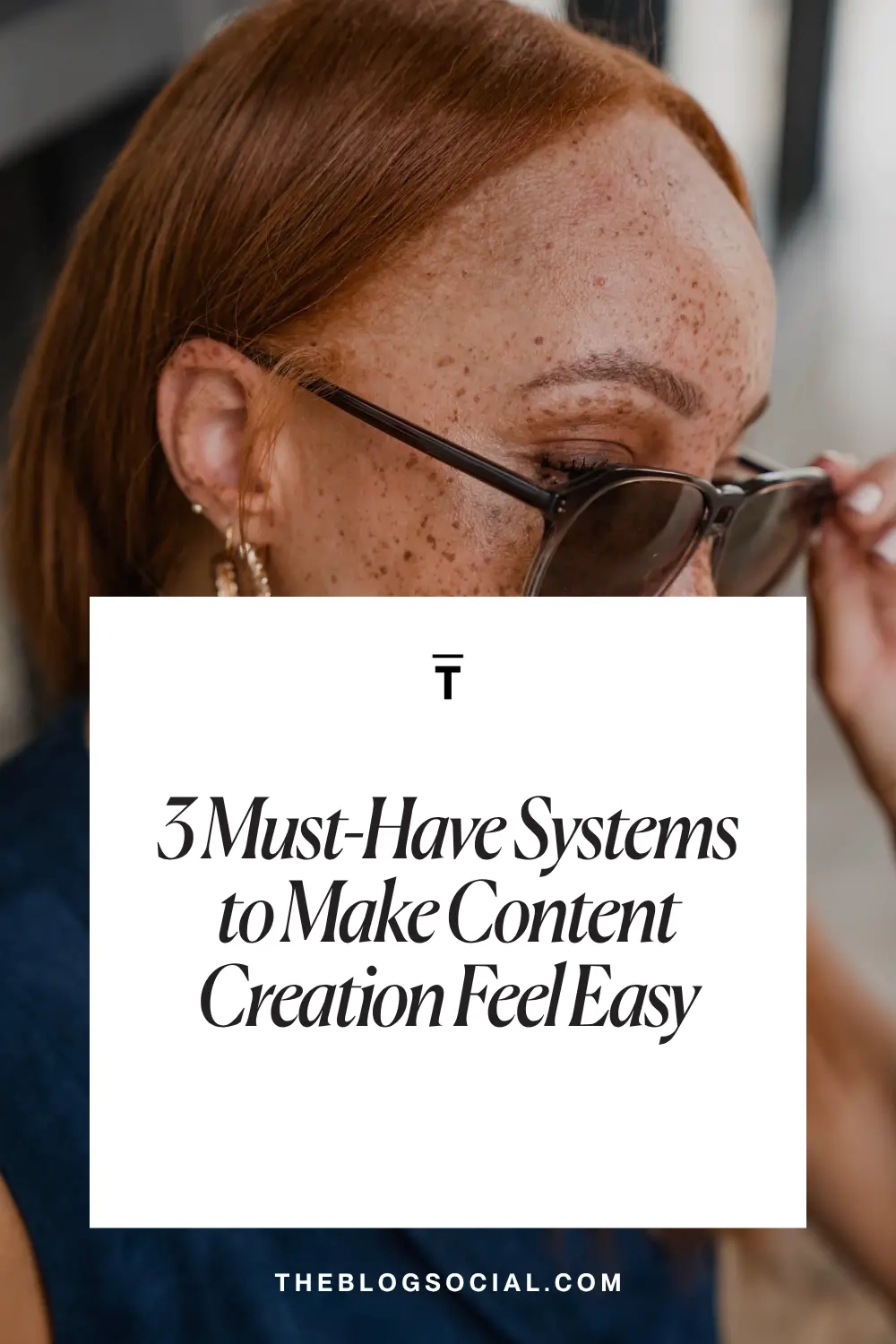 3 Must-Have Systems to Make Content Creation Feel Easy
