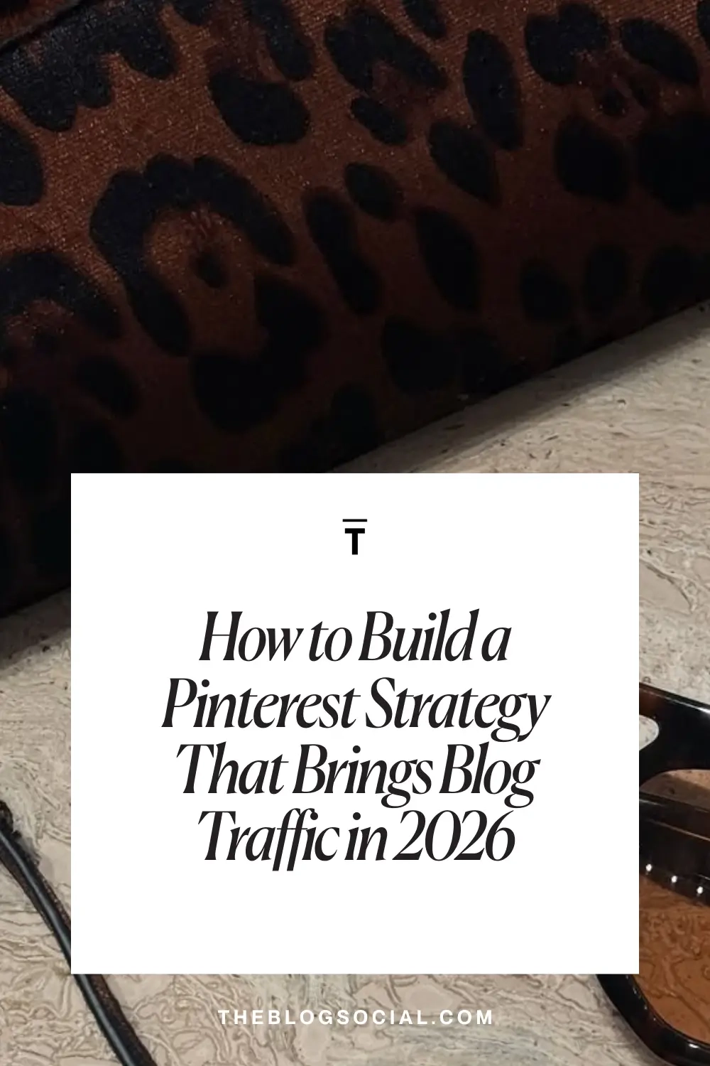 How to Build a Pinterest Strategy That Brings Blog Traffic in 2026