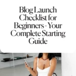 Blog Launch Checklist for Beginners - Your Complete Starting Guide