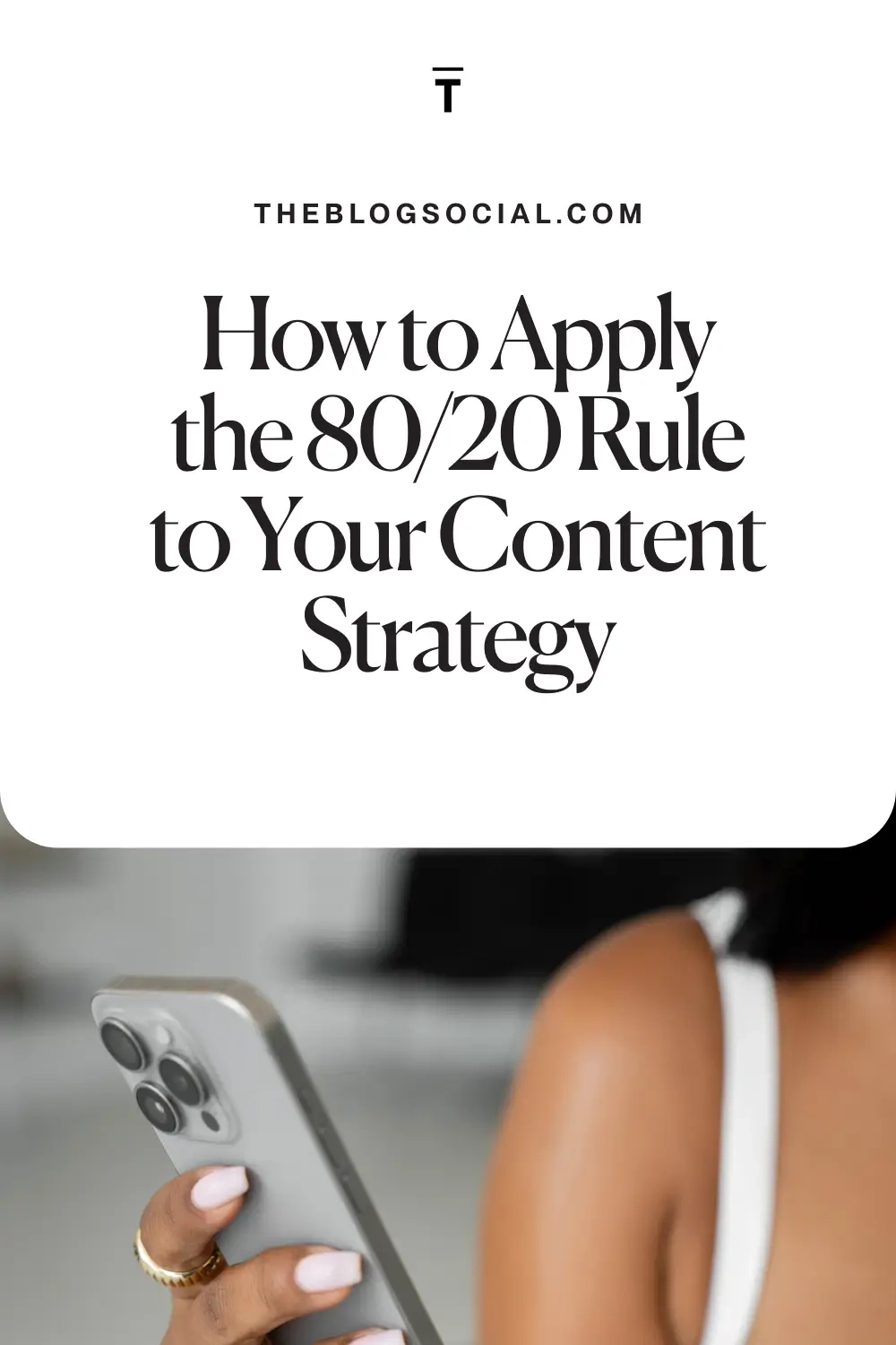 How to Apply the 80_20 Rule to Your Content Strategy