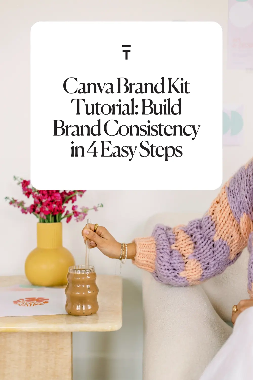 Canva Brand Kit Tutorial_ Build Brand Consistency in 4 Easy Steps