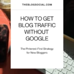 How to Get Blog Traffic Without Google_ The Pinterest-First Strategy for New Bloggers (2)