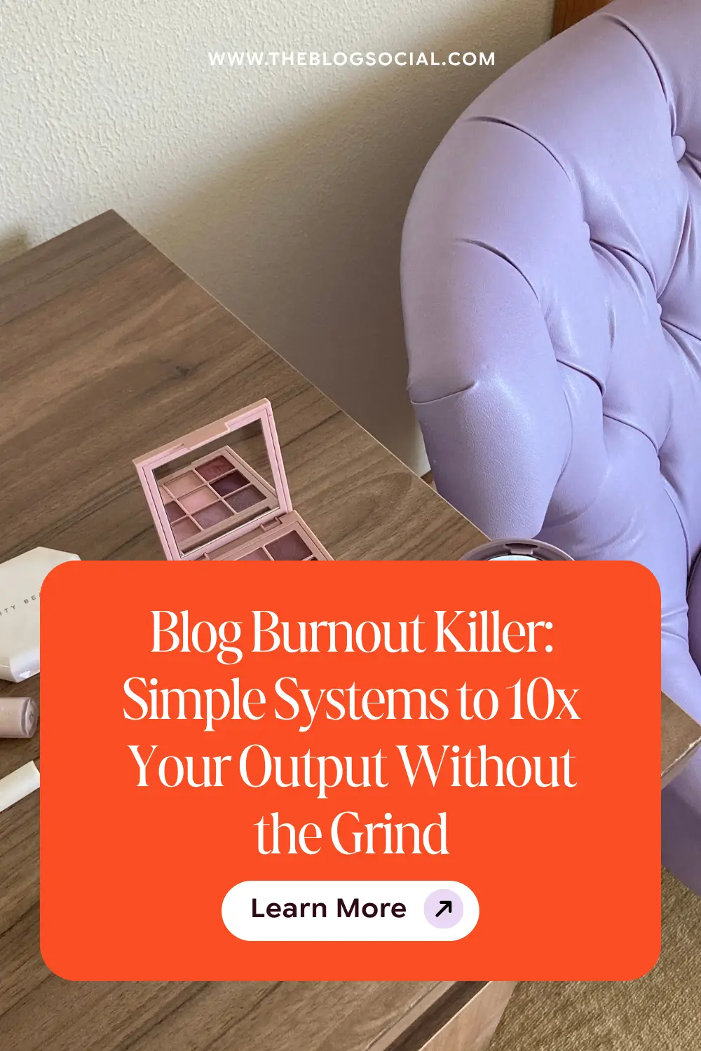 Blog Burnout Killer: Simple Systems to 10x Your Output Without the Grind 2 Blog Burnout Killer Simple Systems to 10x Your Output Without the Grind