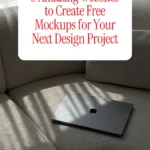 3 Amazing Websites to Create Free Mockups for Your Next Design Project