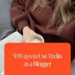 9 Ways to Use Trello as a Blogger 1 9 Ways to Use Trello as a Blogger