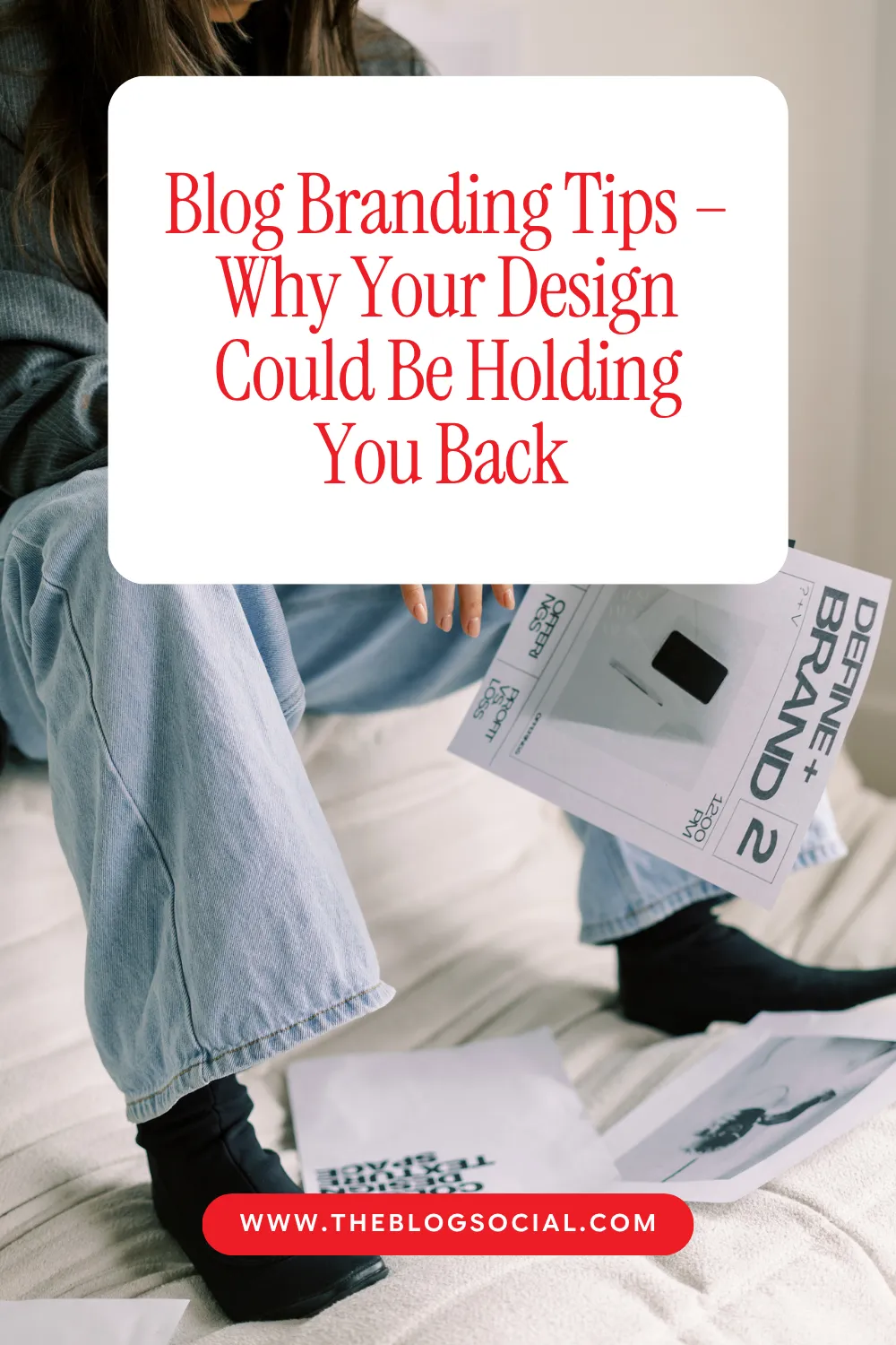 Blog Branding Tips – Why Your Design Could Be Holding You Back