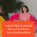 Content Pillars Explained - How to Use Them to Never Run Out of Ideas