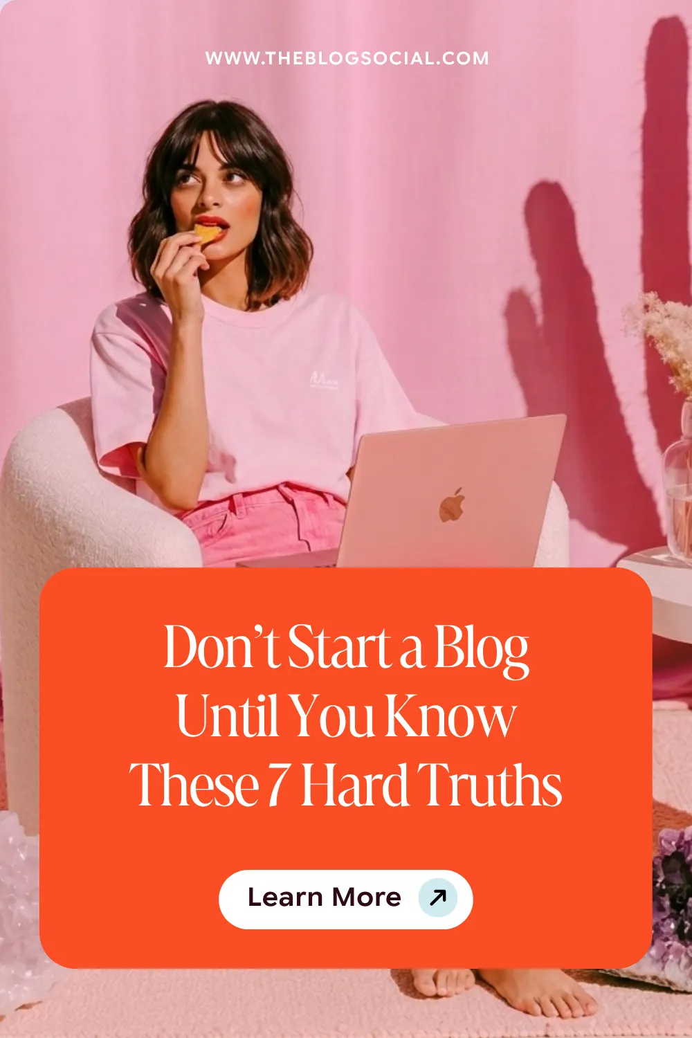 Don’t Start a Blog Until You Know These 7 Hard Truths