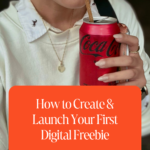 How to Create & Launch Your First Digital Freebie