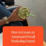 How to Create an Automated Email Marketing Funnel