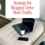 Pinterest Board Strategy for Bloggers- Drive More Blog Traffic