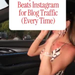 Why Pinterest Beats Instagram for Blog Traffic (Every Time)